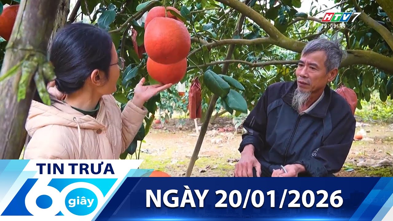 60 Giây Trưa - Ngày 20/01/2026 - HTV Tin Tức Mới Nhất 2026