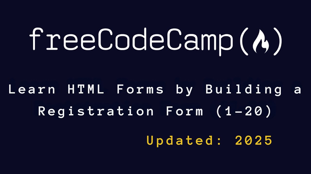 freeCodeCamp - Learn HTML Forms by Building a Registration Form (1-20)