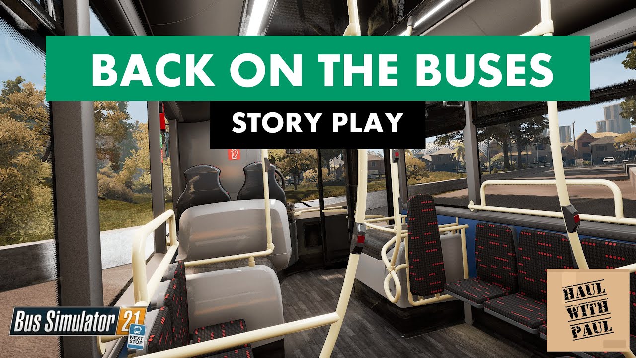 🔴 Bus Simulator 21: Next Stop | Story Mode - Back on the buses!