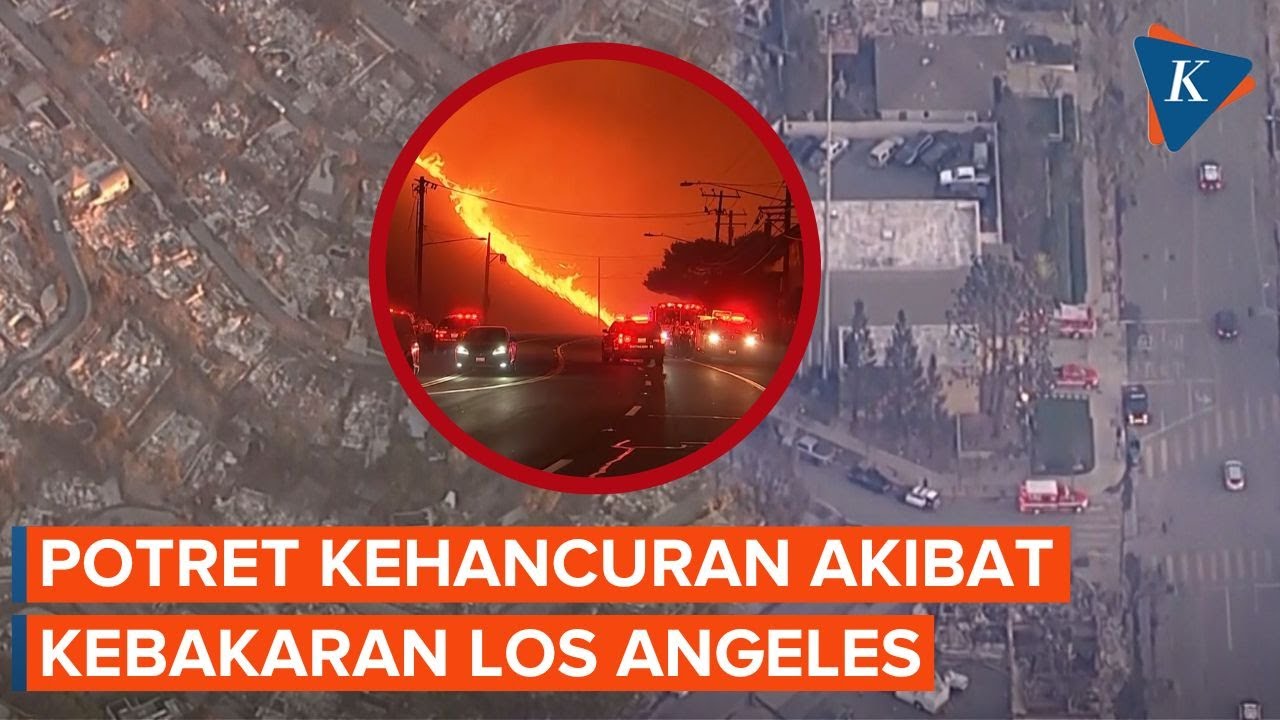 Penampakan Kerusakan Akibat Kebakaran Los Angeles