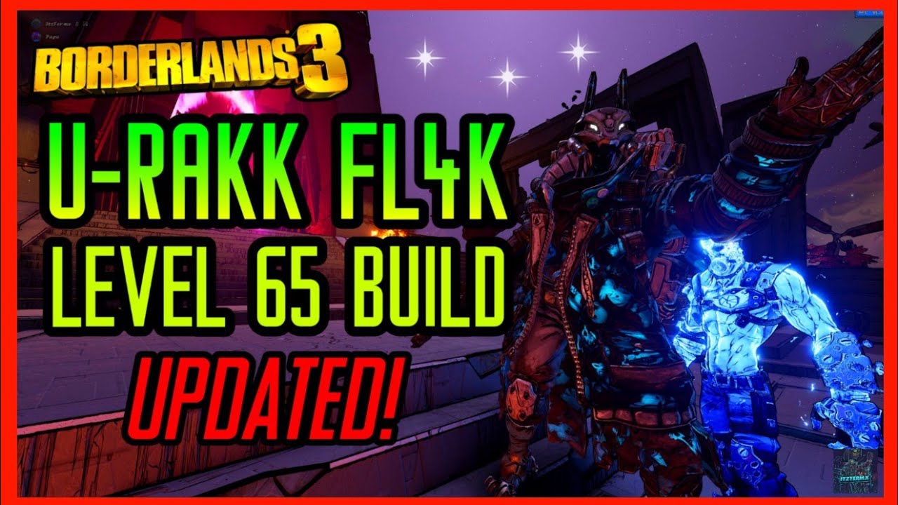 Borderlands 3 | U-RAKK FL4K Build V2 | UPDATED Version & Versatile Setup | Level 65 (PC Save File)