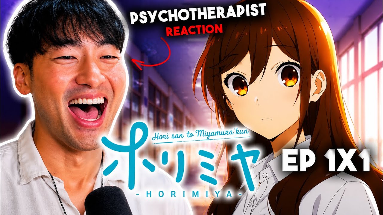 PEAK ROMANCE?! | Therapist's First React to Horimiya Episode 1