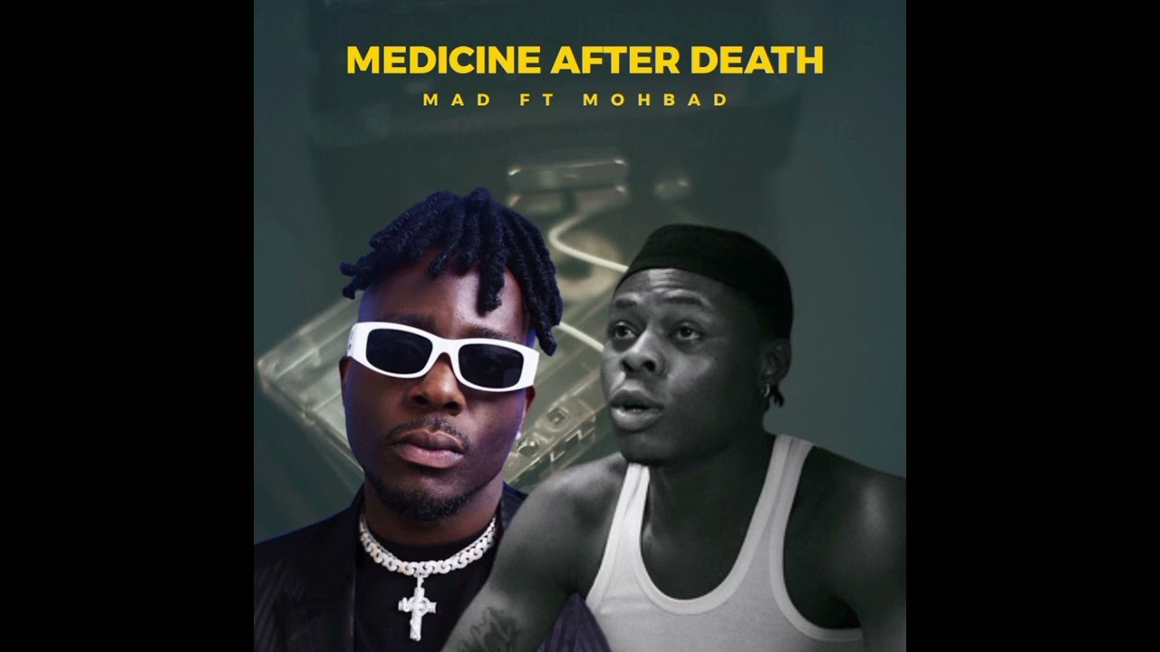 Medicine After Death Official Out by Zoro x Mohbad