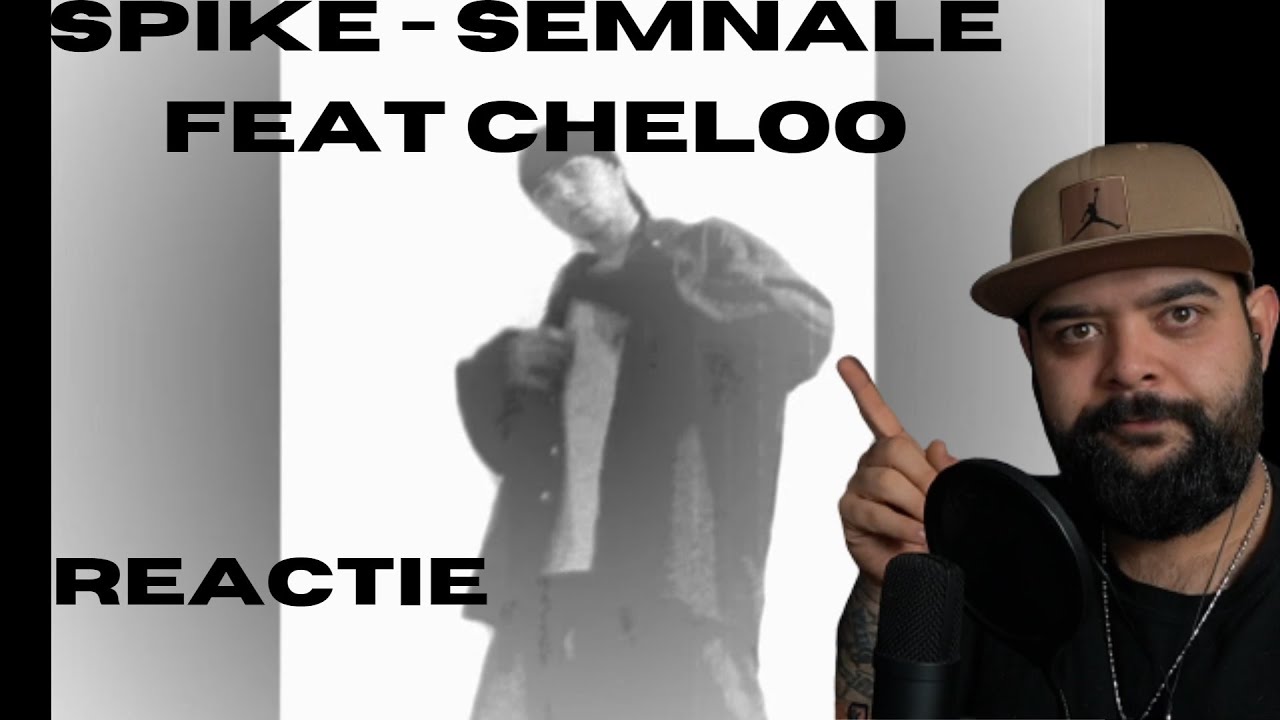 Spike - Semnale feat Cheloo | REACTIE