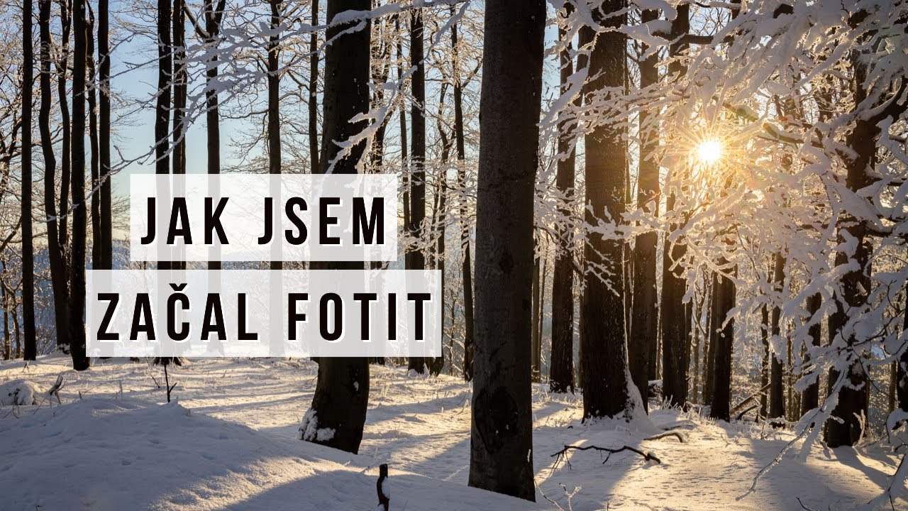 Jak jsem začal fotit