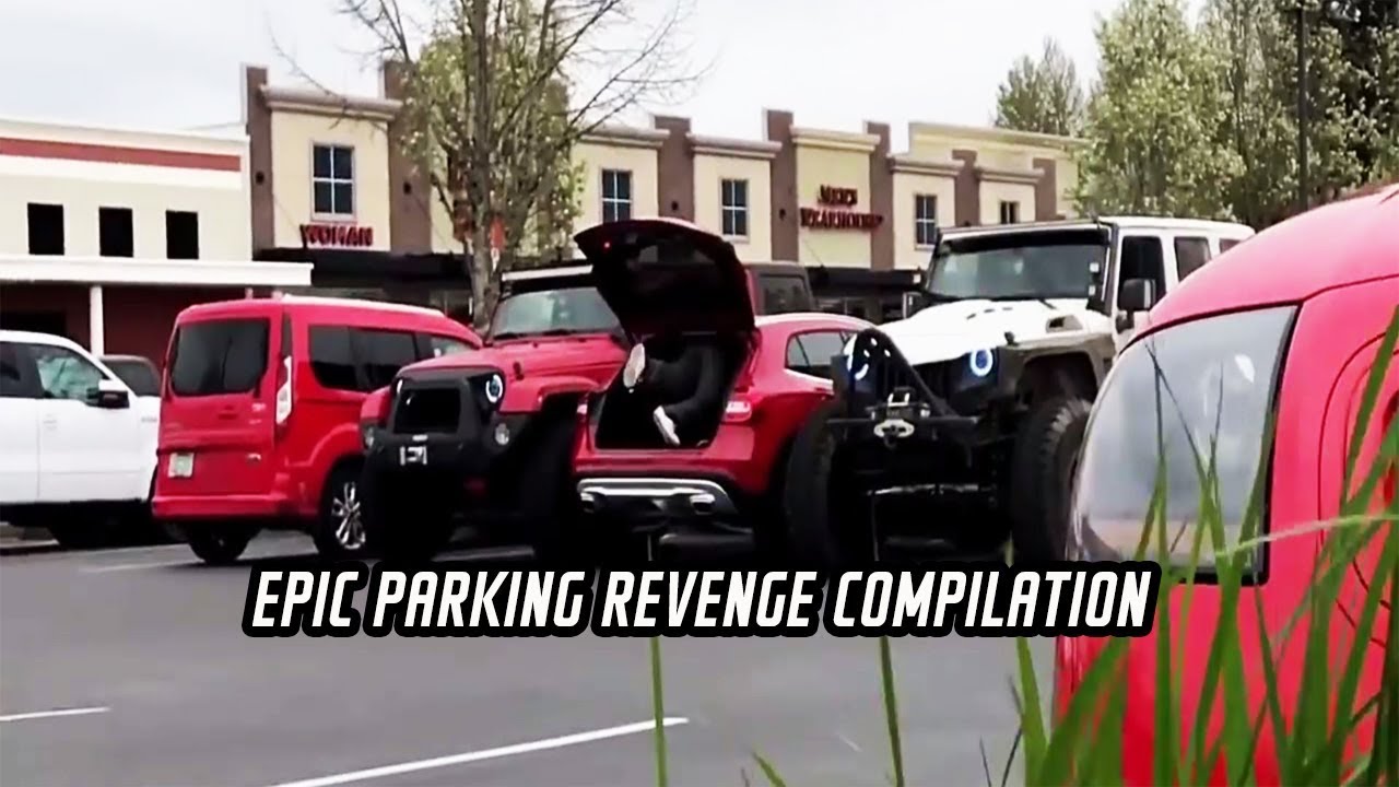 Epic parking revenge compilation