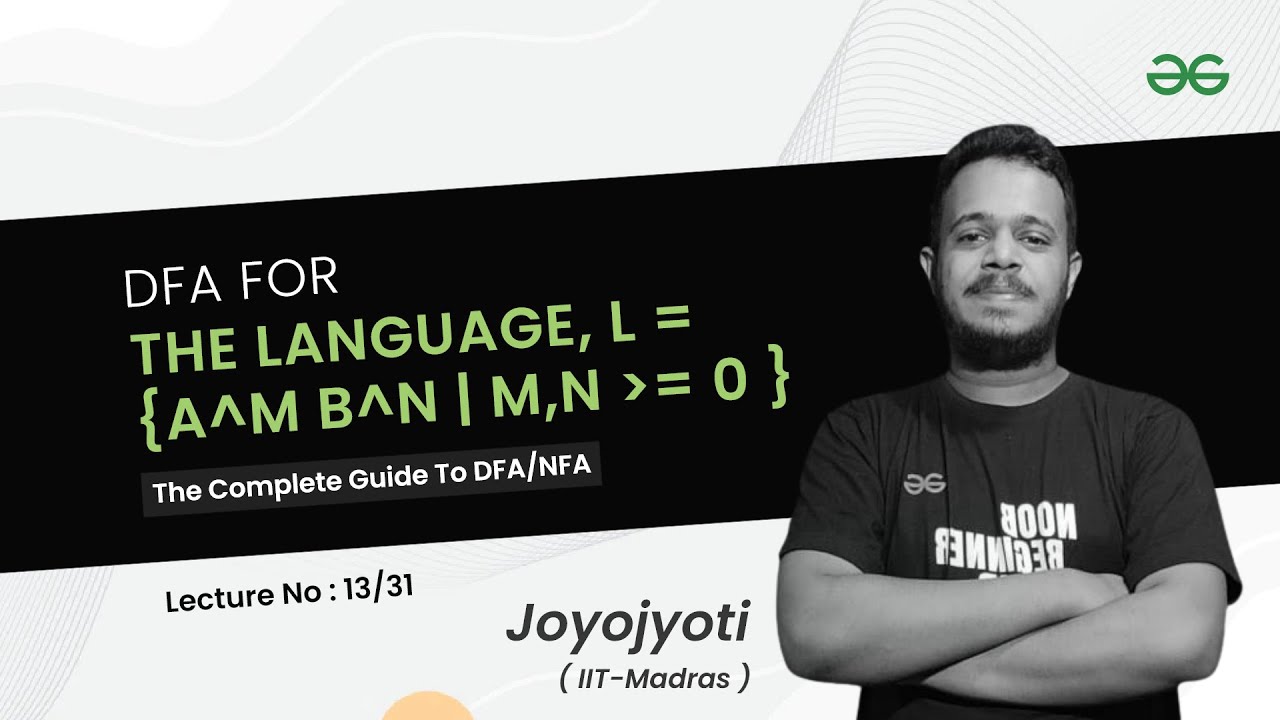 Construct a DFA for the Specified Language -2 | The Complete Guide to NFA/DFA | GeeksforGeeks GATE