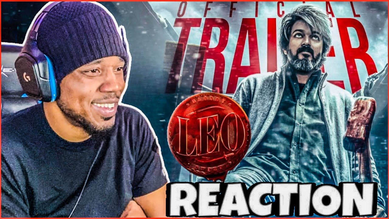 LEO - Official Trailer | Thalapathy Vijay | Lokesh Kanagaraj | Anirudh Ravichander / REACTION!!!