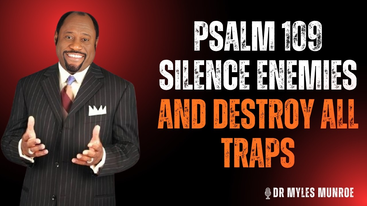 🎙️ WHEN GOD STAYS SILENT, EVERY ENEMY FALLS — The Hidden Power of Psalm 109 | DR MYLES MUNROE 🔥🙏