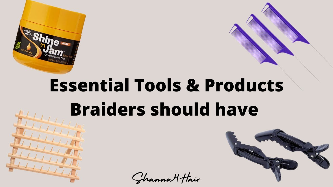 Episode 1: Essential tools and products braiders should have | Must watch !!