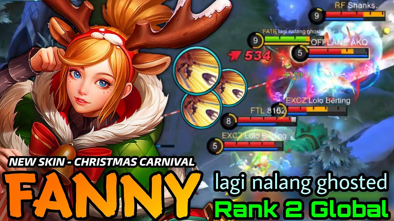 Fanny Christmas Carnival New Skin Gameplay- Top 2 Global Fanny by lagi nalang ghosted - MLBB