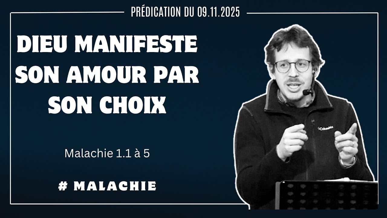 L'amour de Dieu manifesté par son choix
