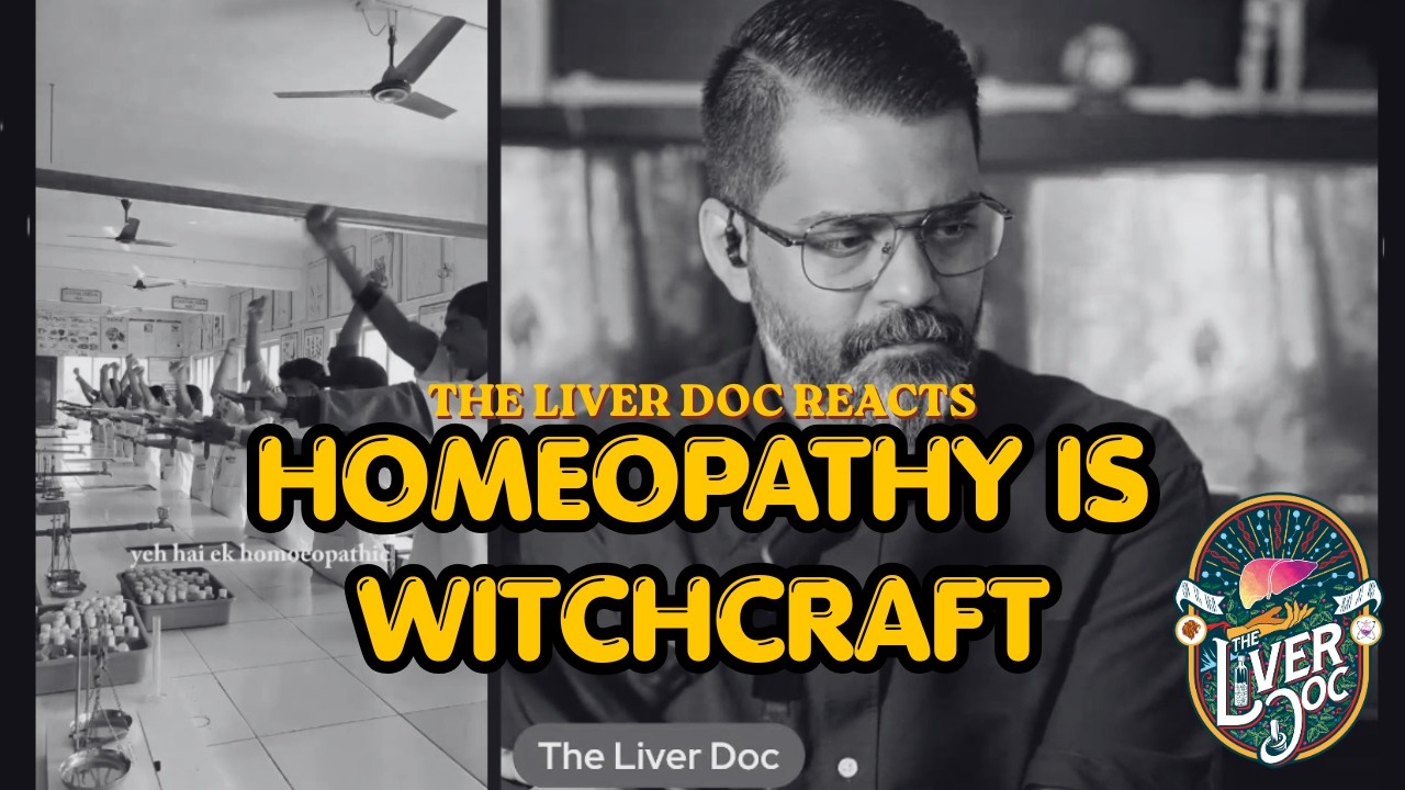 The Liver Doc Reactions - Is Homeopathy Really Witchcraft?
