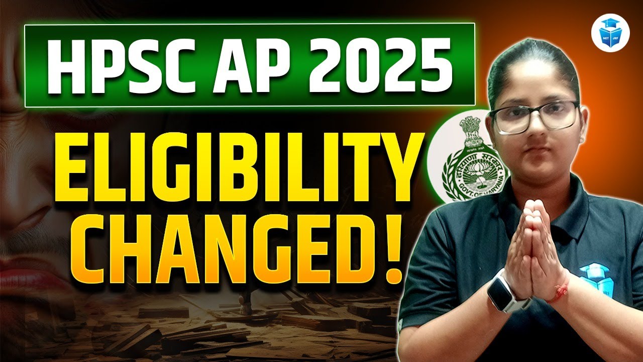 HPSC AP 2025 ELIGIBILITY CHANGED! Haryana Assistant Professor 2025 Eligibility | Ayushi Mam