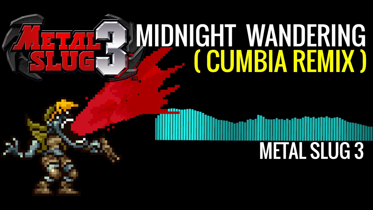 Metal Slug - Midnight Wandering || Zombies Stage Theme (Cumbia Remix)