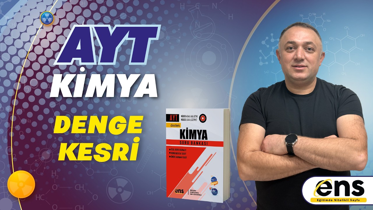 KİMYASAL DENGE  - DENGE  KESRİ AYT KİMYA #enskimya #aytkimya