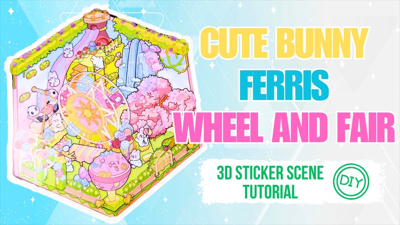 DIY Cute Bunny Ferris Wheel and Fair 3D Sticker Scene Craft Tutorial