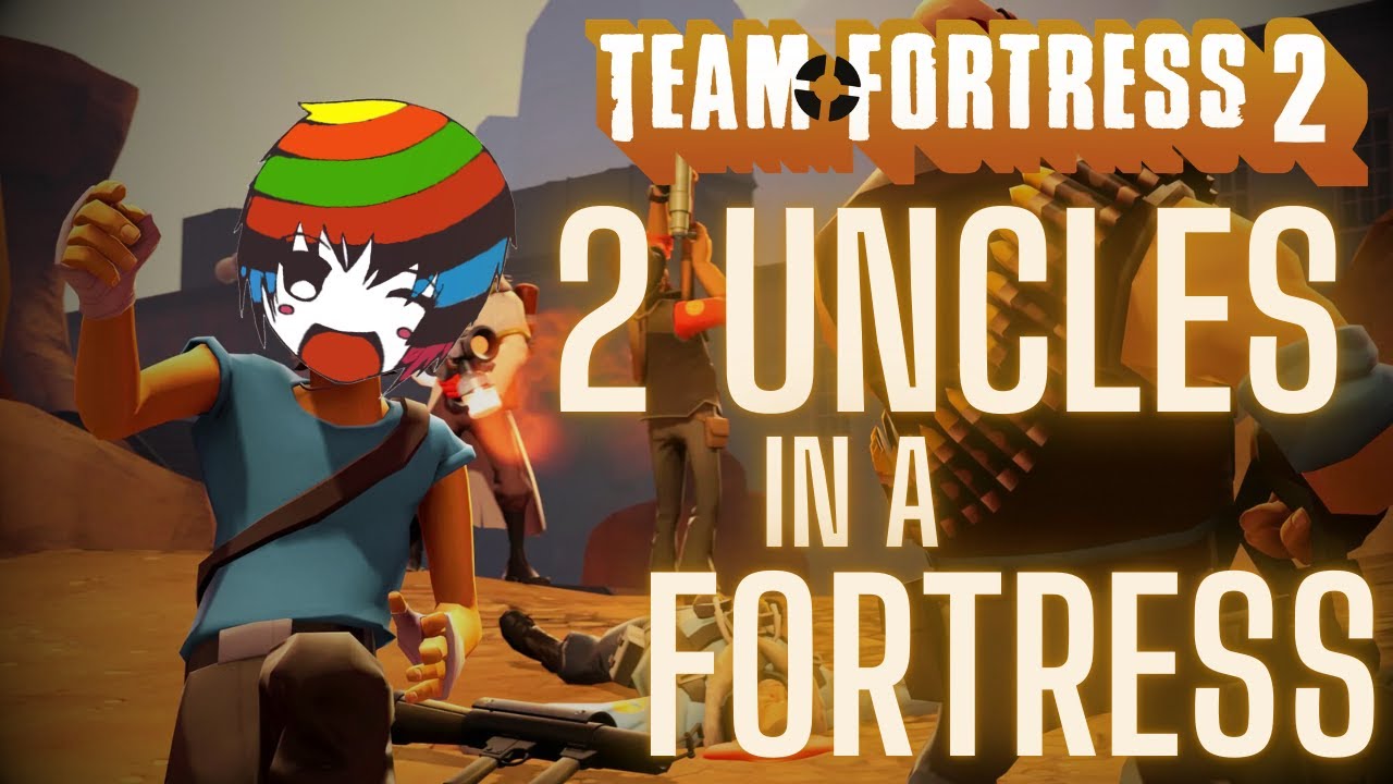 2 Uncle's In A Fortress | TF2: Midnight LIVE Steam w/ Uncle Ethan