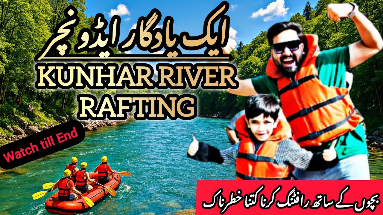 Kunhar River Rafting || Dive into Adventure || Naran Valley || TRAVELOGUE || EP. 6