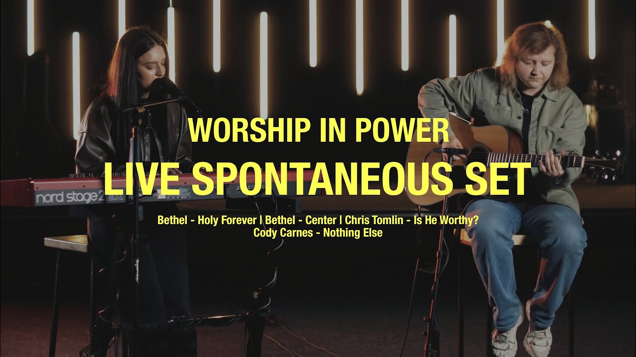 WORSHIP IN POWER - Live Spontaneous Set | Holy Forever&nbsp;| Center | Is He Worthy? | Nothing Else