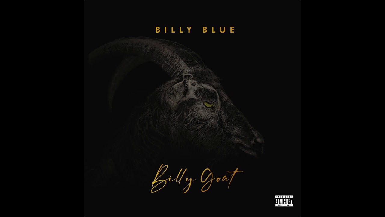Billy Blue - Billy Goat - 10. I'll Be Around feat. Trick Daddy