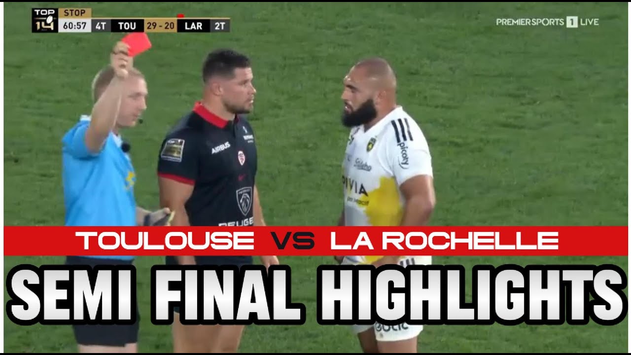 Toulouse VS La Rochelle🏈Semi Final🏈Top 14 Rugby Match Highlights