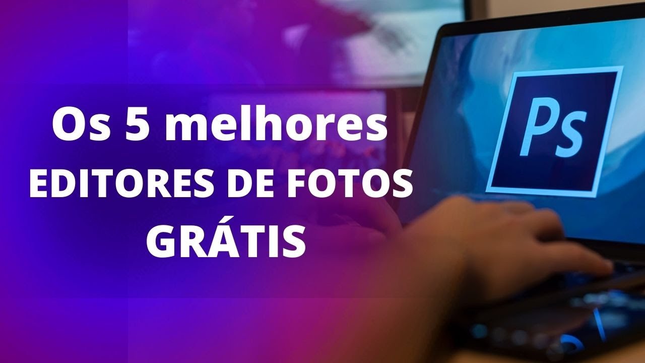 🔴 Os 5 melhores EDITORES DE FOTOS GRATUITOS (2023)