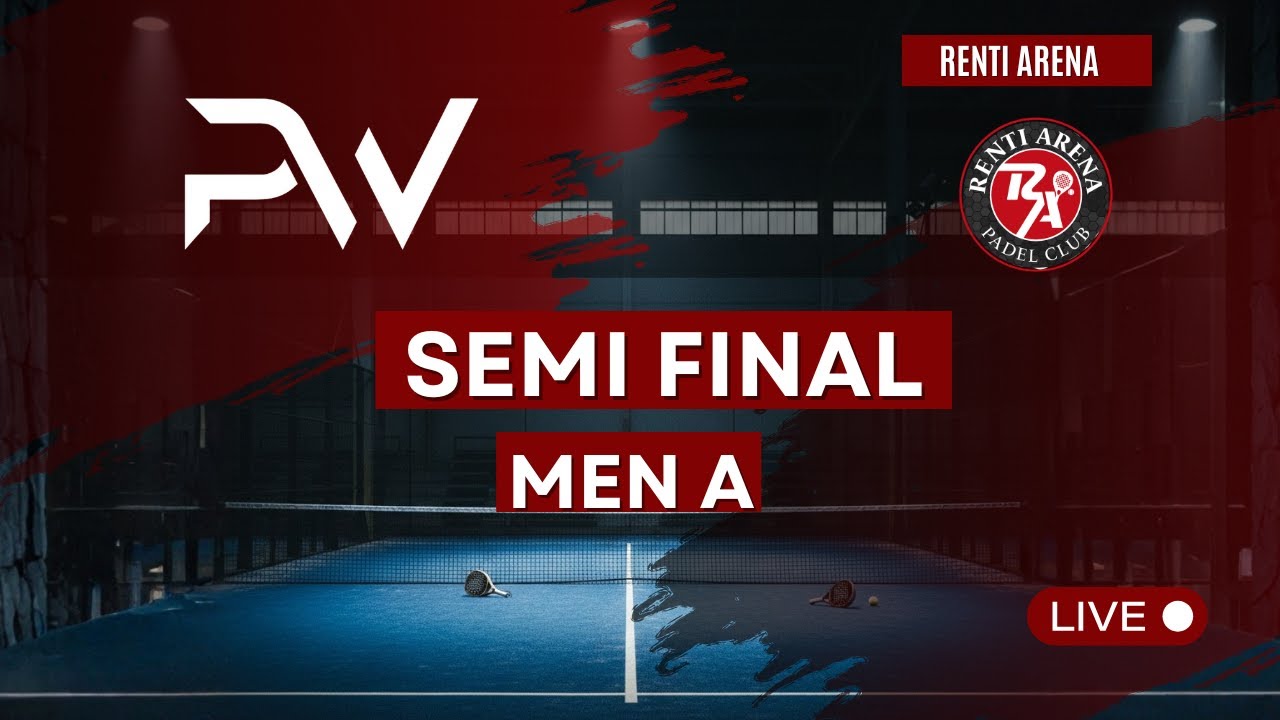 Renti  Arena - Semi Final - Men A