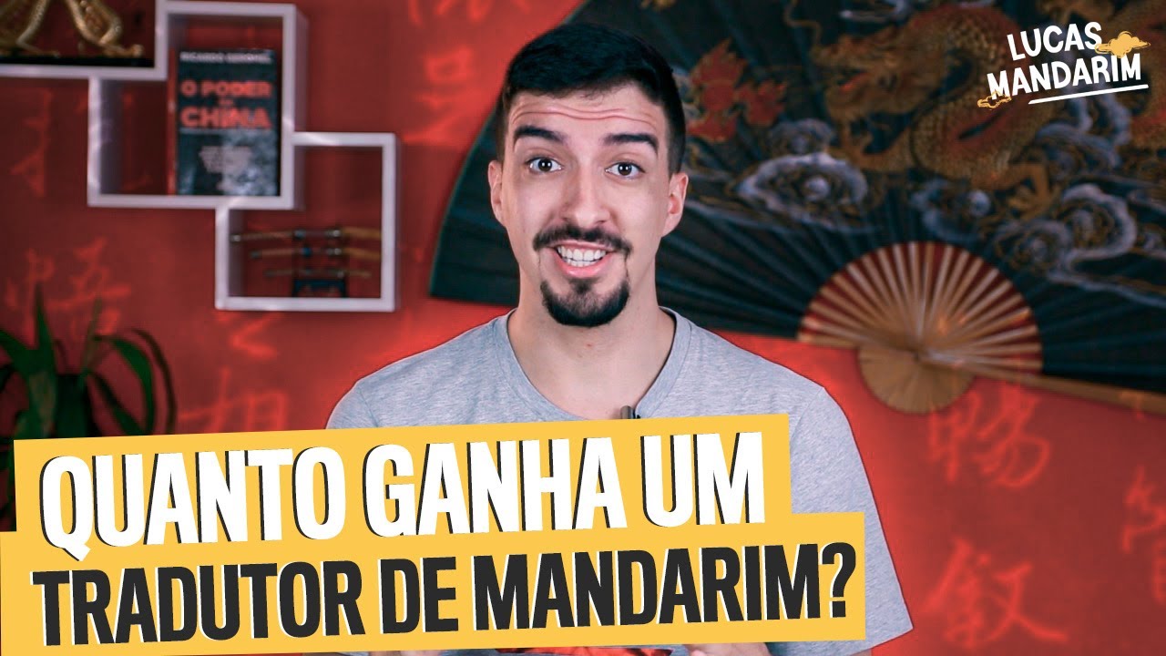 Quanto Ganha Um Tradutor De Mandarim l LUCAS MANDARIM