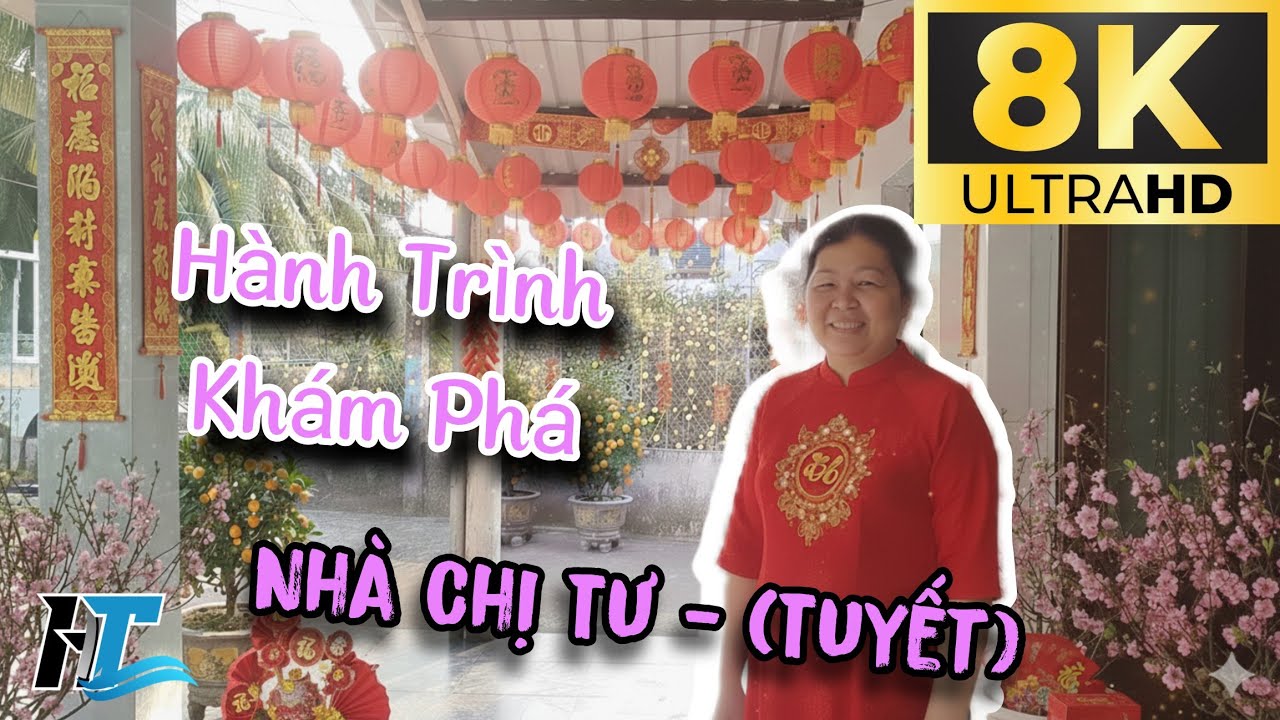 Full 8K ULTRA HD | Hành Trình Khám Phá Nhà Chị 4 | Hùng Trần Vlog