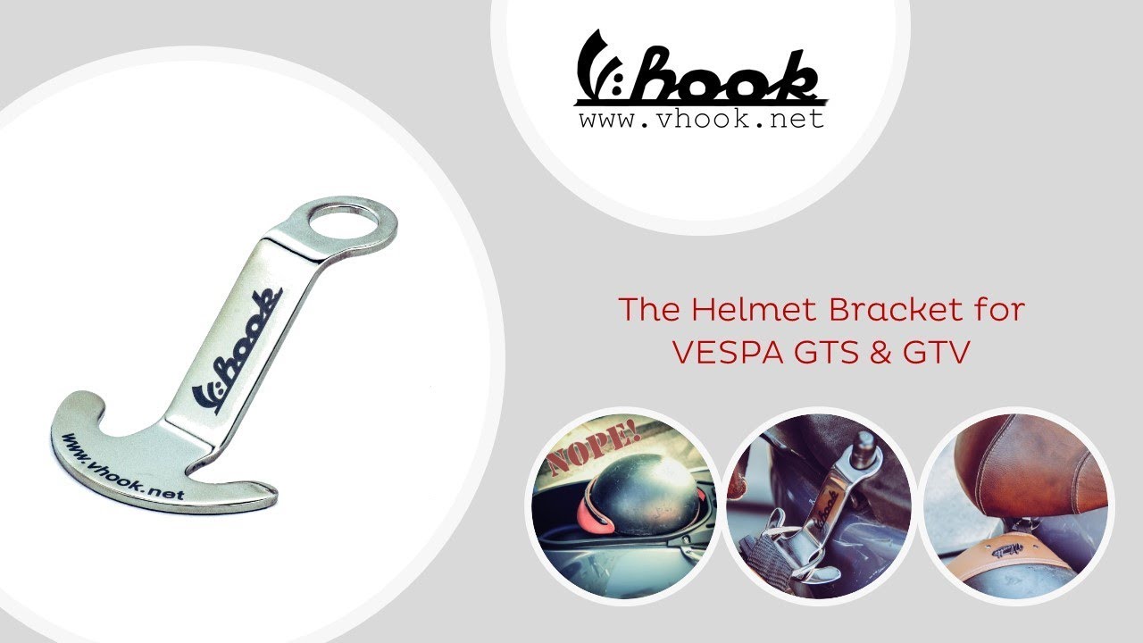 v:hook - the stylish helmet bracket for vespa gts + gtv