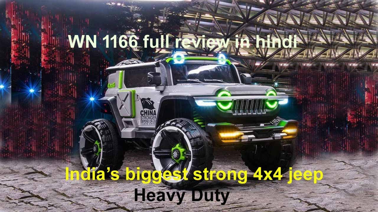 WN1166 final full review | Functions and Features of 12v Heavy Big Jumbo 4X4 jeep  WN-1166 for Kids