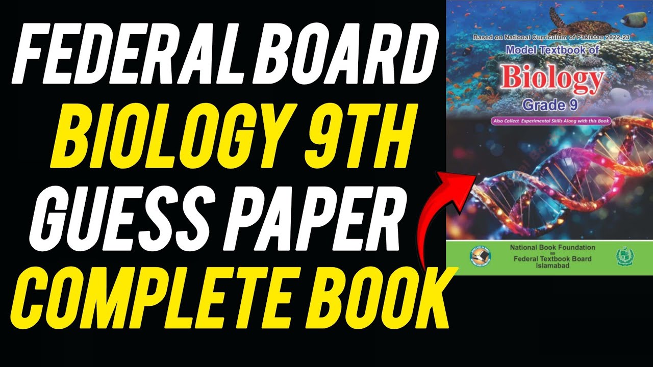 Biology Class 9th | Complete Book Guess Paper 2025 | Federal Board