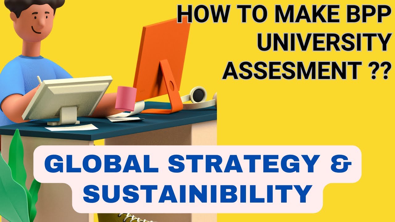 Global Strategy and Sustainability Assessment Sample || BPP Formative/ Summative Assessment Guide