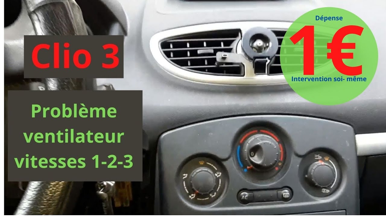 Tuto Panne ventilation Renault Clio 3
