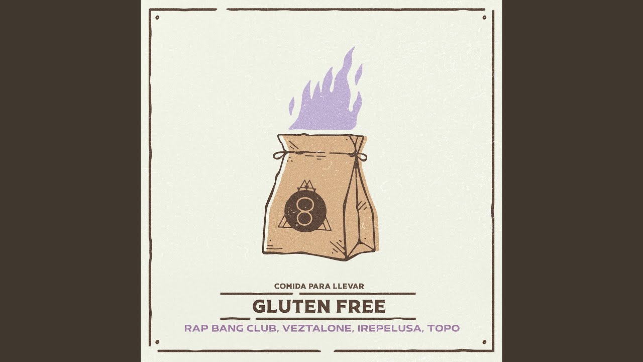 Gluten Free (feat. Topo, Irepelusa)