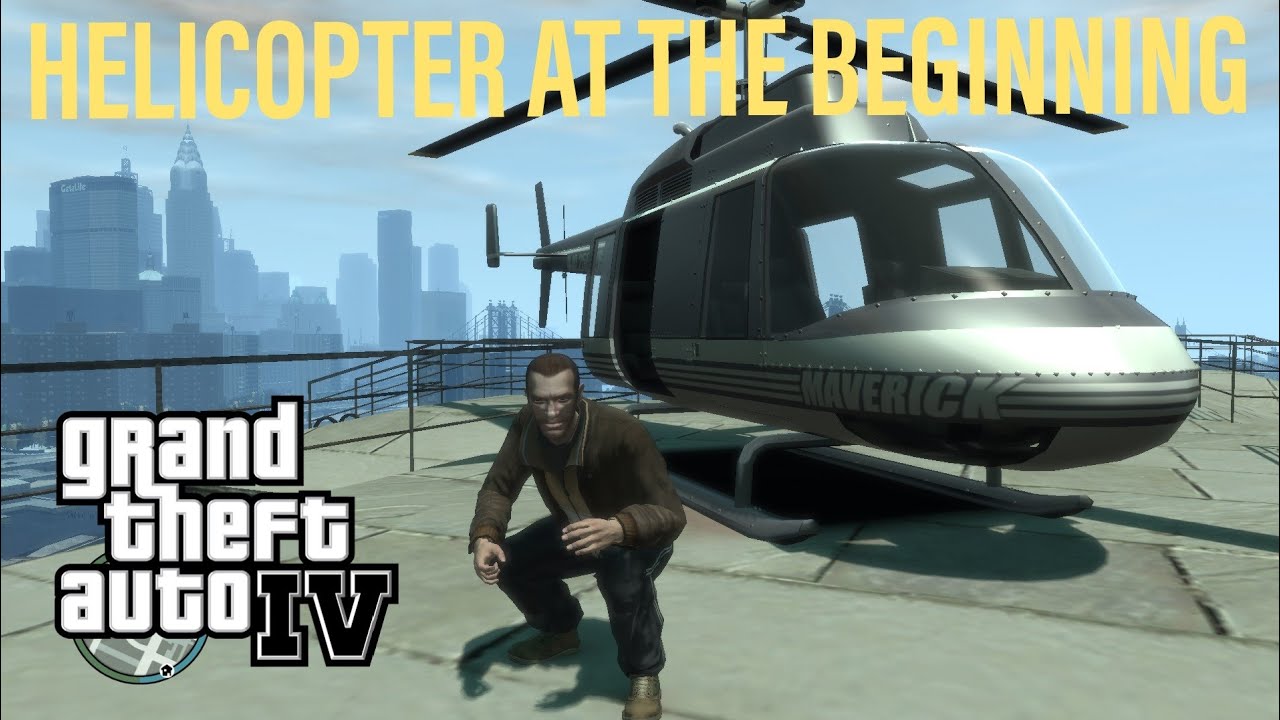 How to Get a Helicopter at the Beginning of GTA IV