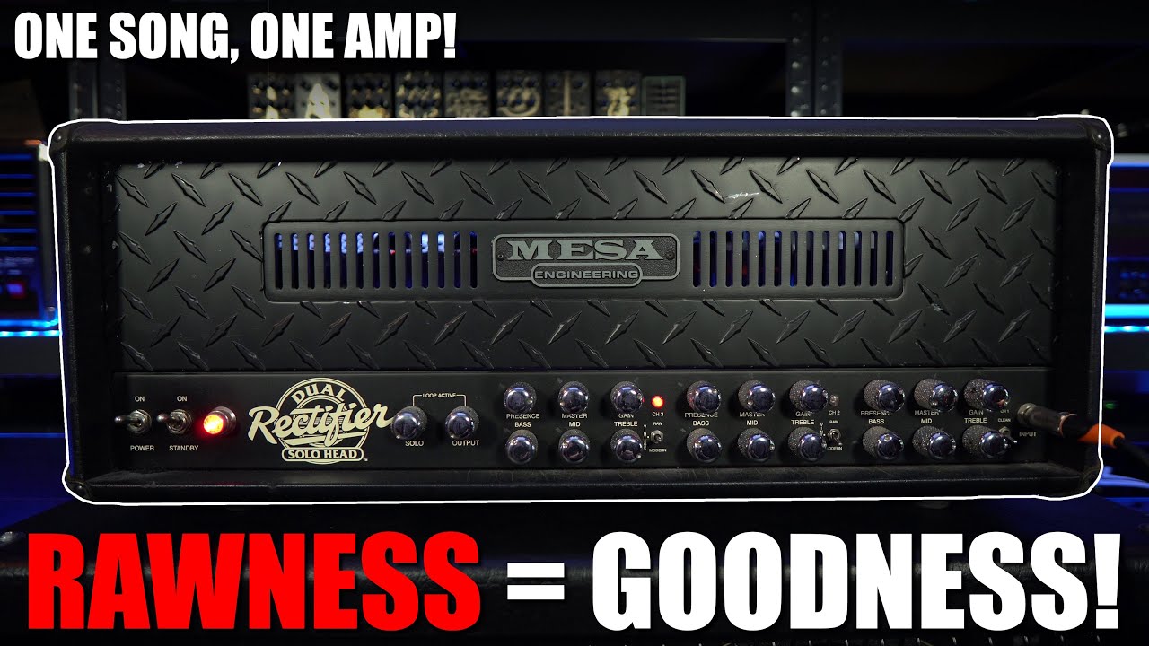 Mesa Dual Rectifier: Embrace the RAWNESS!