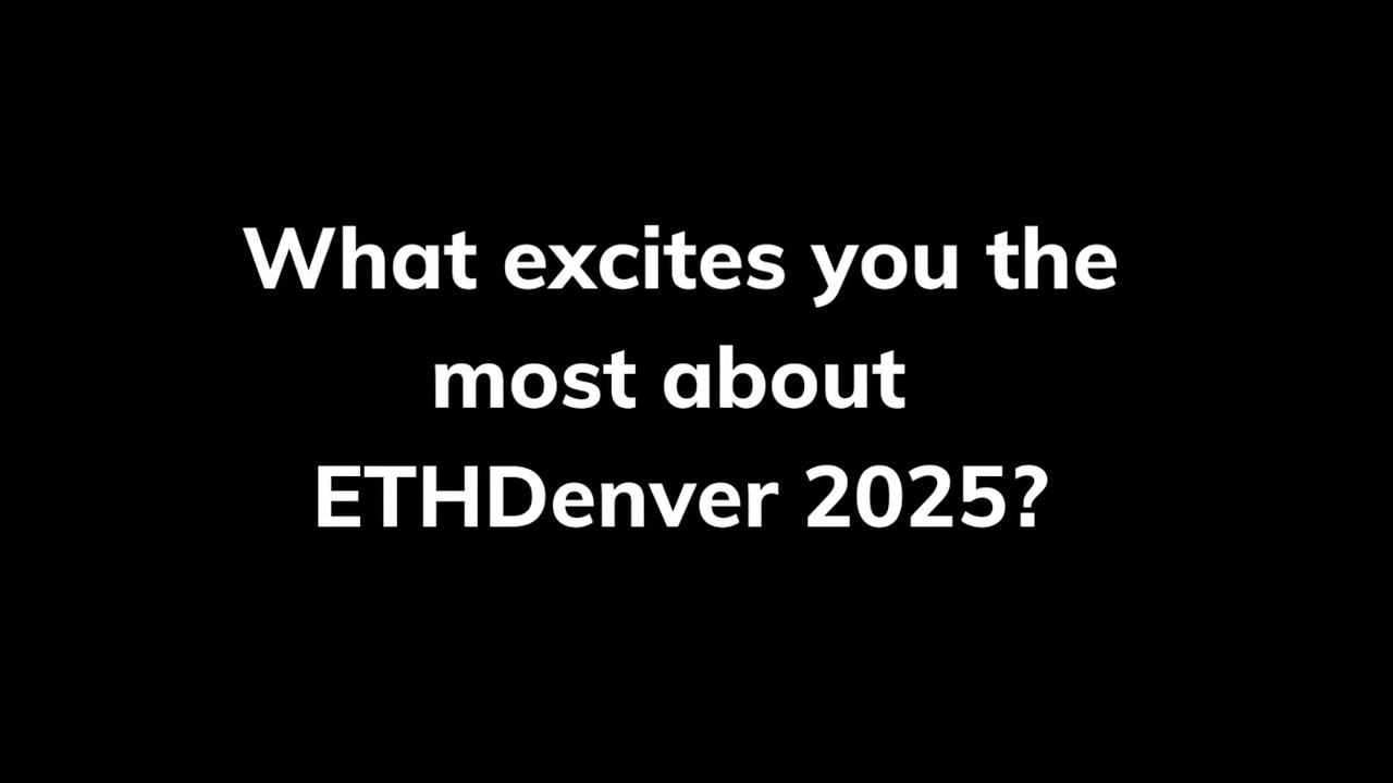 ETHDenver 2025: Community Interview