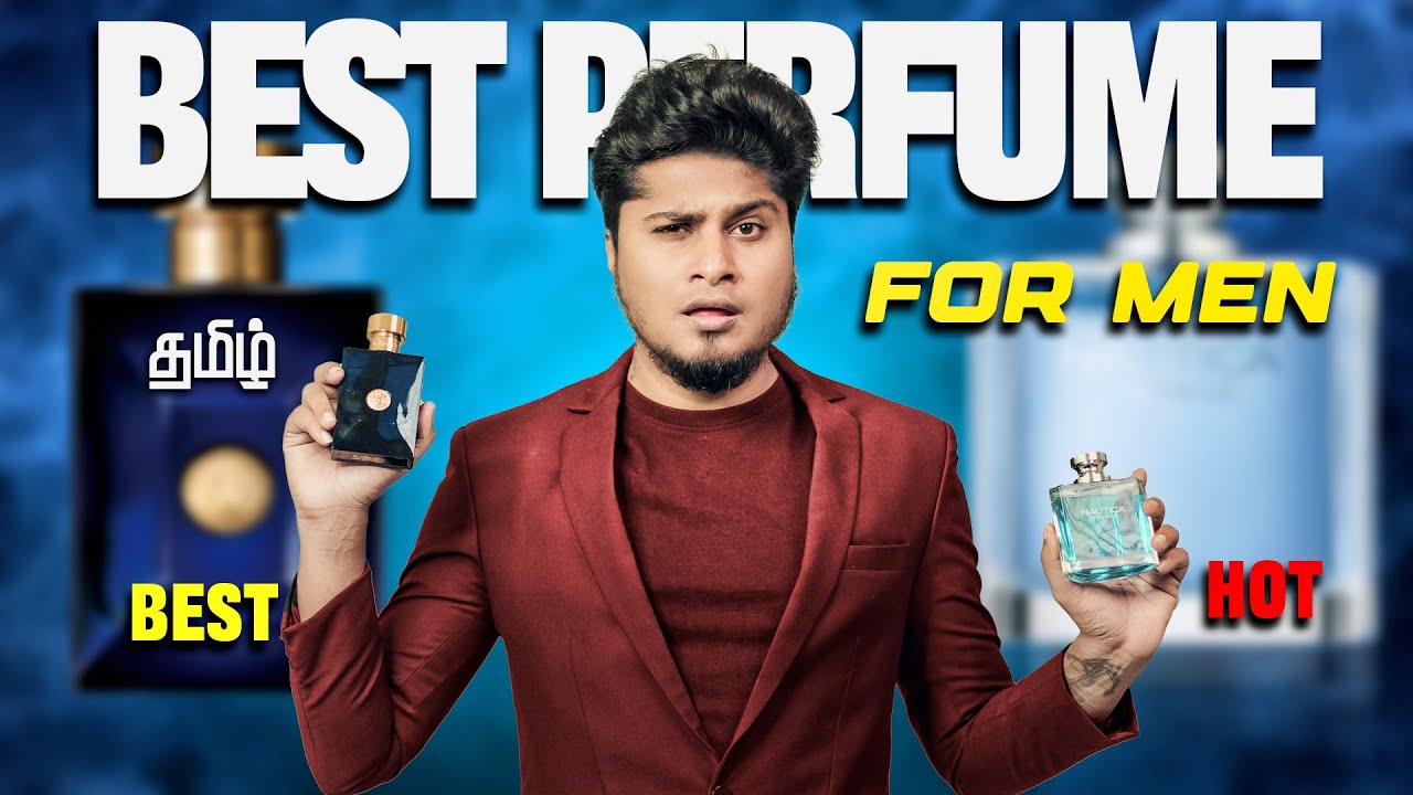 THE BEST PERFUMES FOR MEN | IN TAMIL | SARAN LIFESTYLE