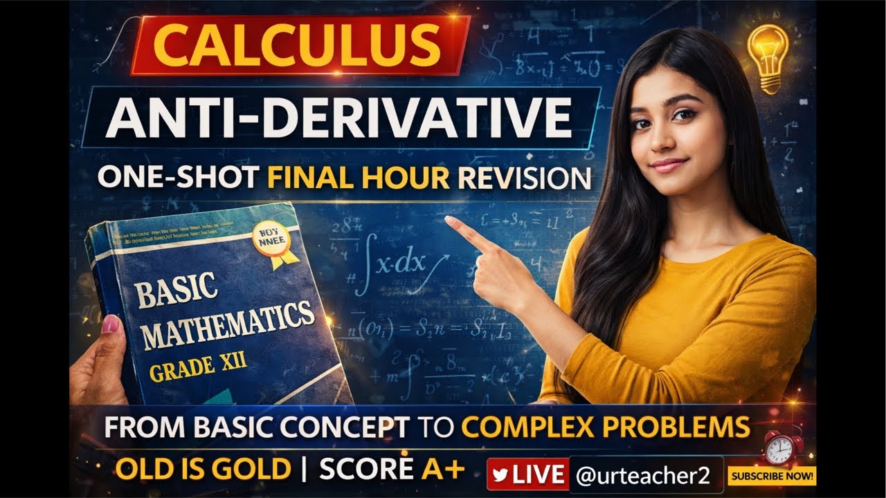 Anti-Derivative Part-2 | Final Hour Revision | Full Chapter | Most Important Question | Grade 12 NEB