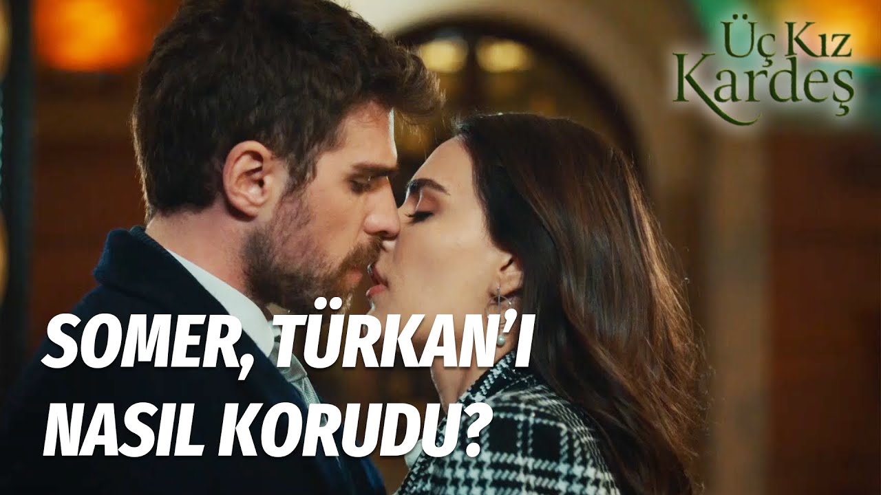 Benim İçin Bir İyilik Yapar mısın Somer?  - Üç Kız Kardeş 7.Bölüm