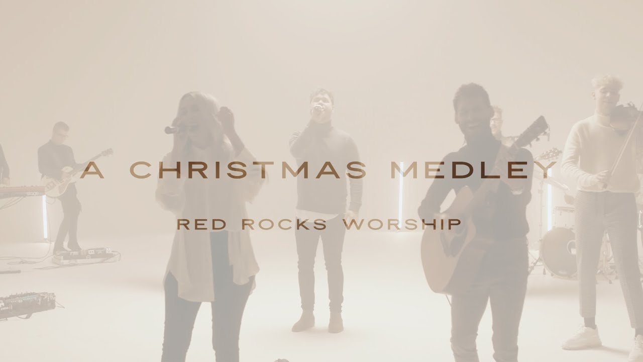Red Rocks Worship - A Christmas Medley