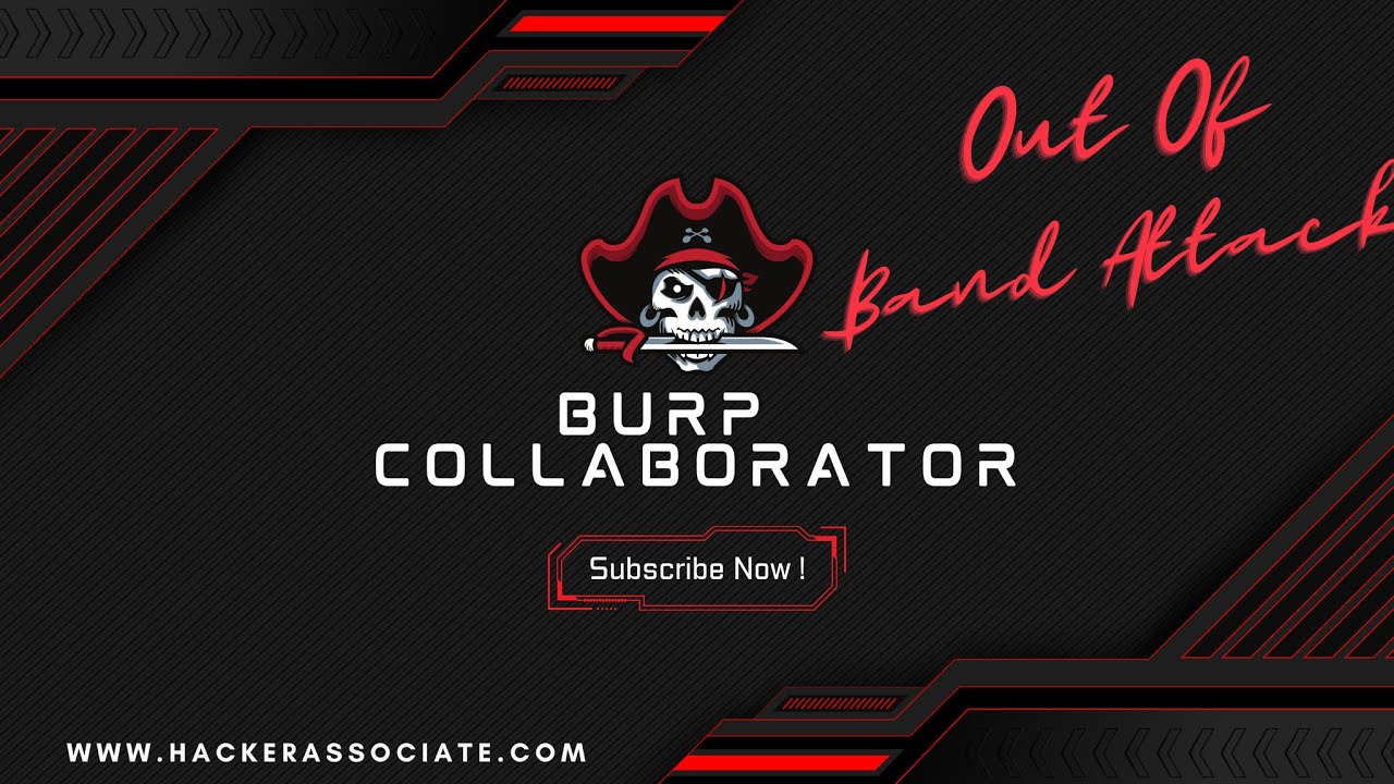 Burp Collaborator: How to use and Out of Band Attack