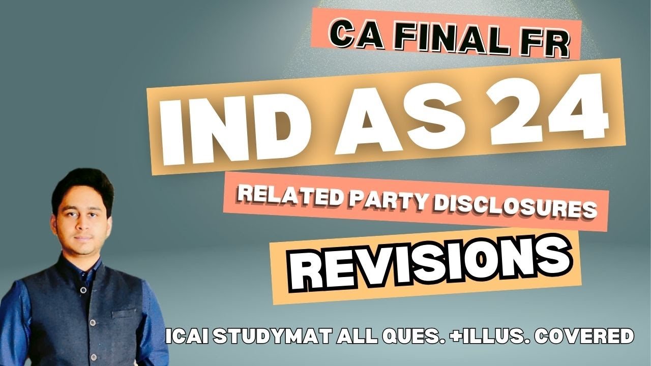 IND AS 24 | RELATED PARTY DISCLOSURES | CA FINAL FR | REVISION | MAYANK NARANG