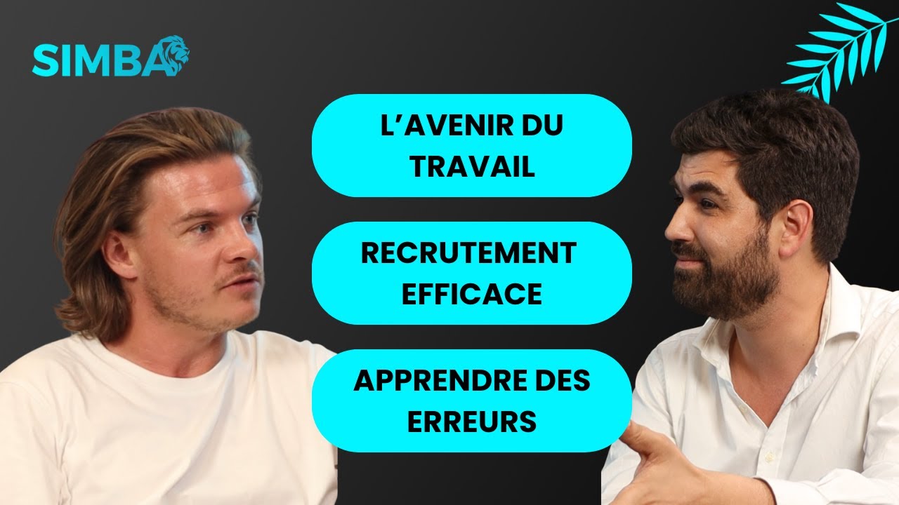L’Avenir du Travail, Recrutement Efficace, Apprendre des Erreurs | La Savane Ep.2 avec Maxime Lagane