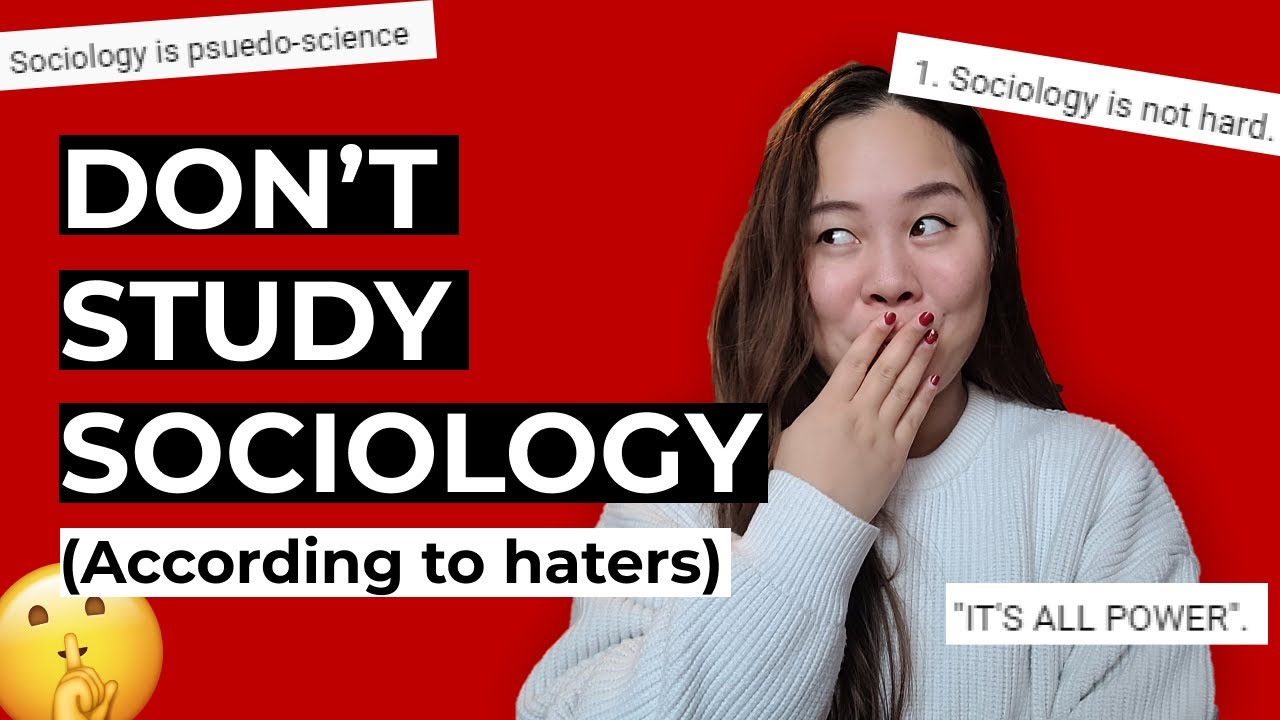👎🏼4 Reasons Why you SHOULDN'T study Sociology [Haters Edition]
