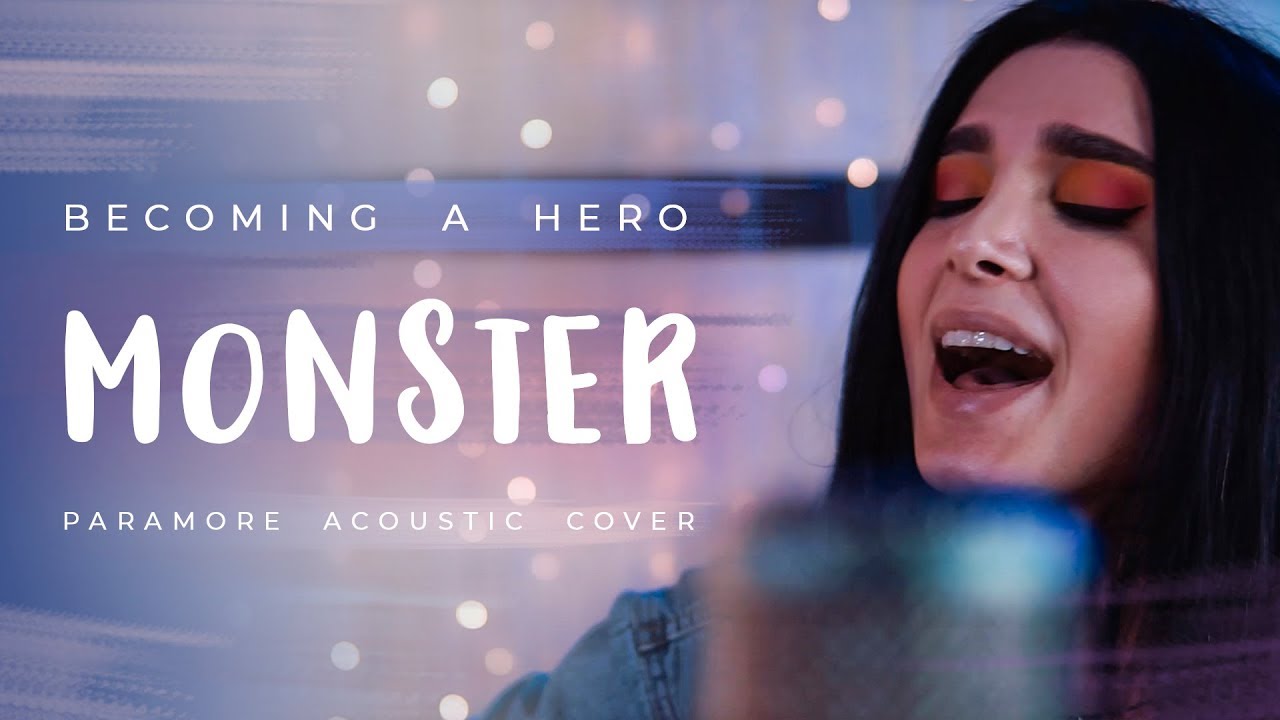 Monster - Paramore (Becoming A Hero acoustic cover)