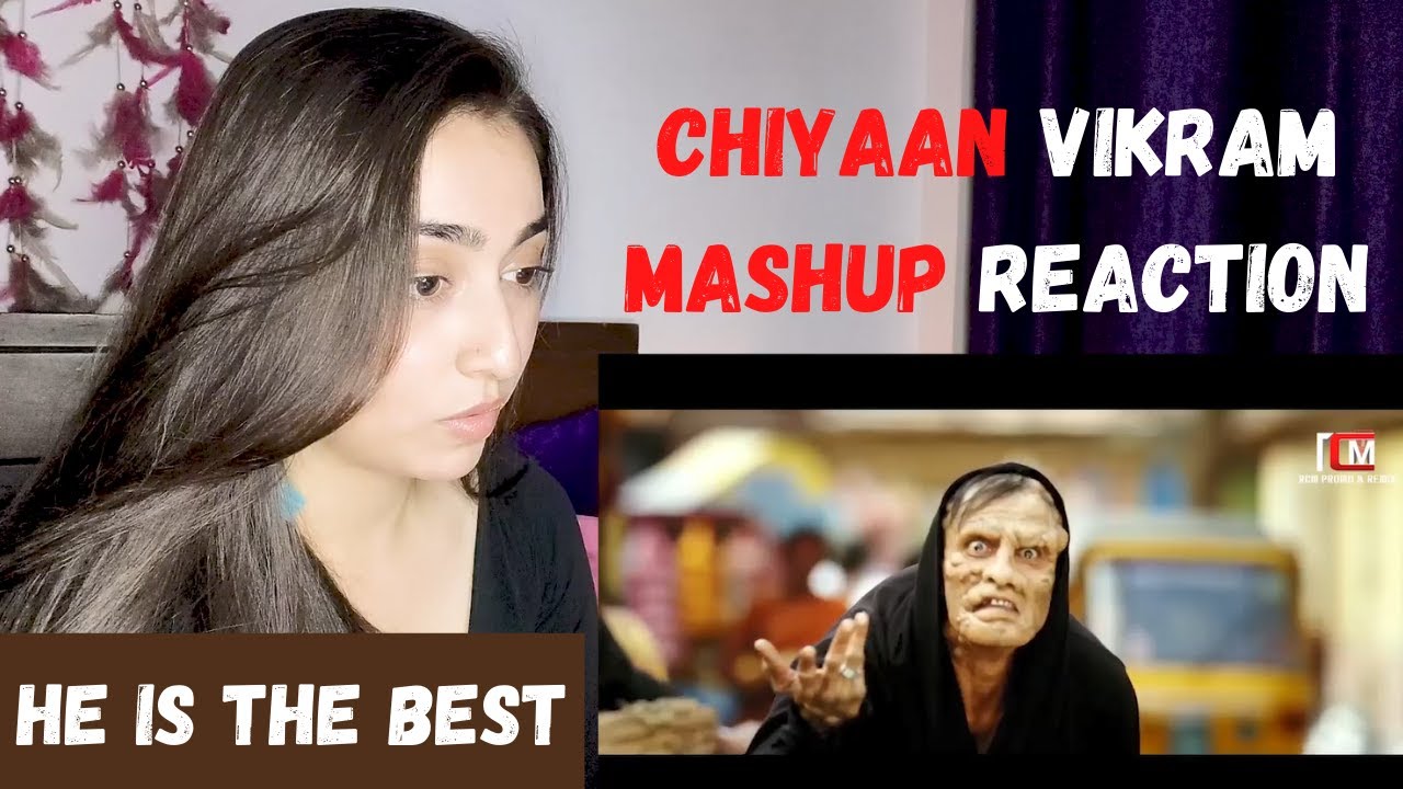 Vikram Mashup Reaction | Chiyaan 