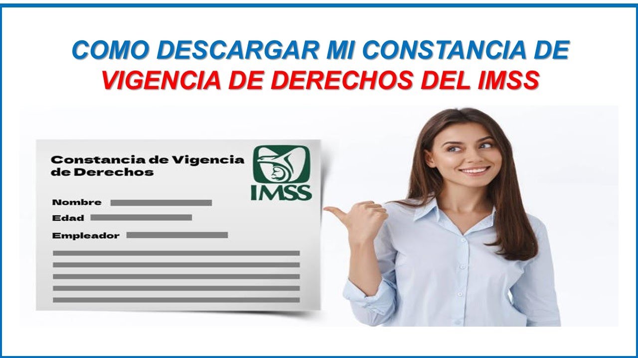 COMO DESCARGAR GRATIS CONSTANCIA DE VIGENCIA DERECHOS IMSS (EXPLICACIÓN FÁCIL Y RÁPIDO) 2026